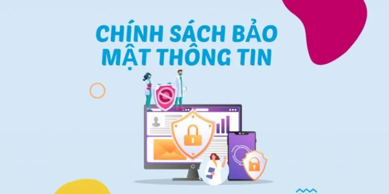 Chính sách bảo mật thông tin